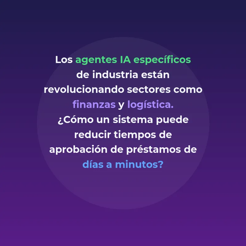 Agentes IA Específicos de Industria: La Nueva Frontera de la Automatización Empresarial - Cómo los sistemas inteligentes especializados están transformando sectores como finanzas y logística - Carousel Image