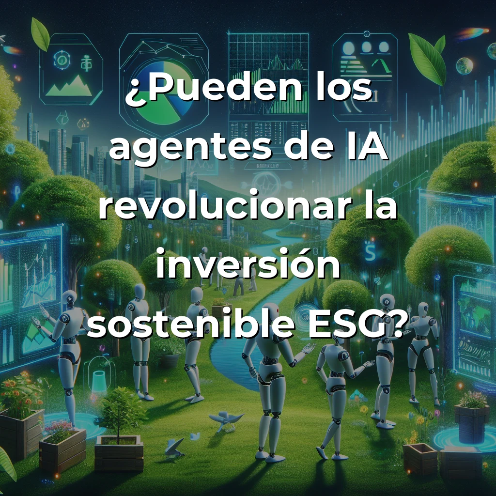 Idea de AI Agent: Asistente Multi-Agente para Inversión ESG – ¿El Futuro de las Finanzas Sostenibles? – Carousel Image