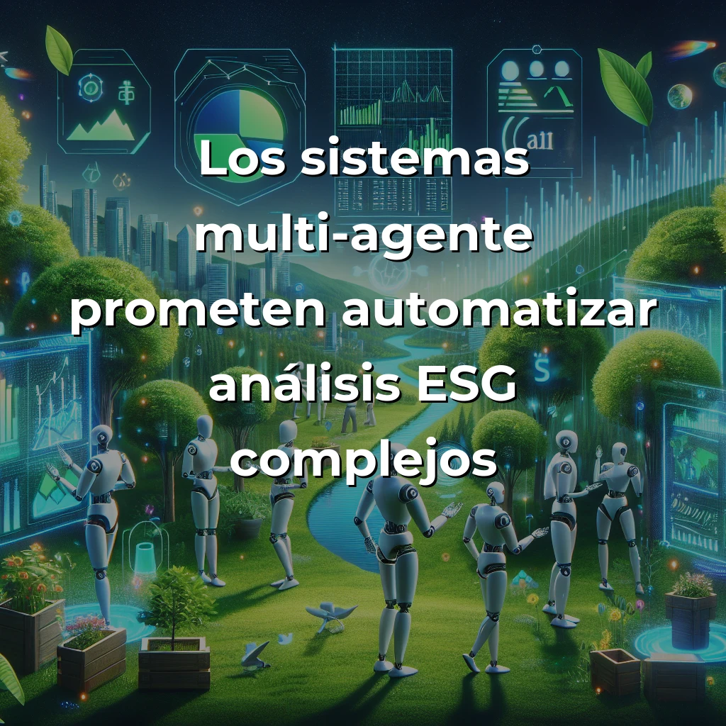Idea de AI Agent: Asistente Multi-Agente para Inversión ESG – ¿El Futuro de las Finanzas Sostenibles? – Carousel Image
