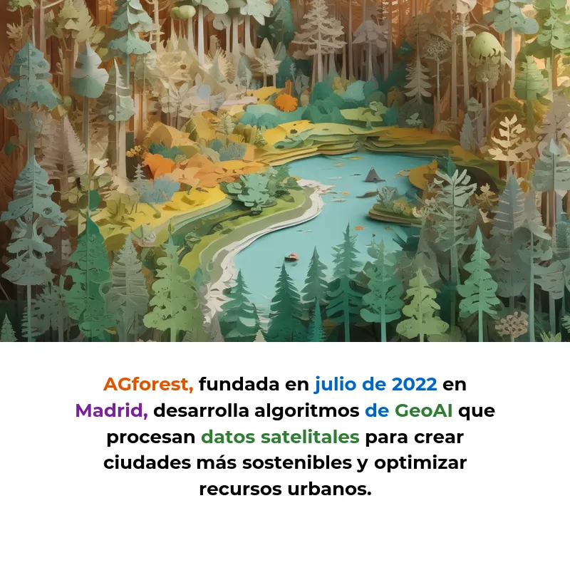 AGforest: GeoAI para Ciudades Sostenibles desde Madrid - Startup española aplica IA a datos satelitales para optimizar gestión urbana en residuos, agua y riesgos ambientales - Carousel Image