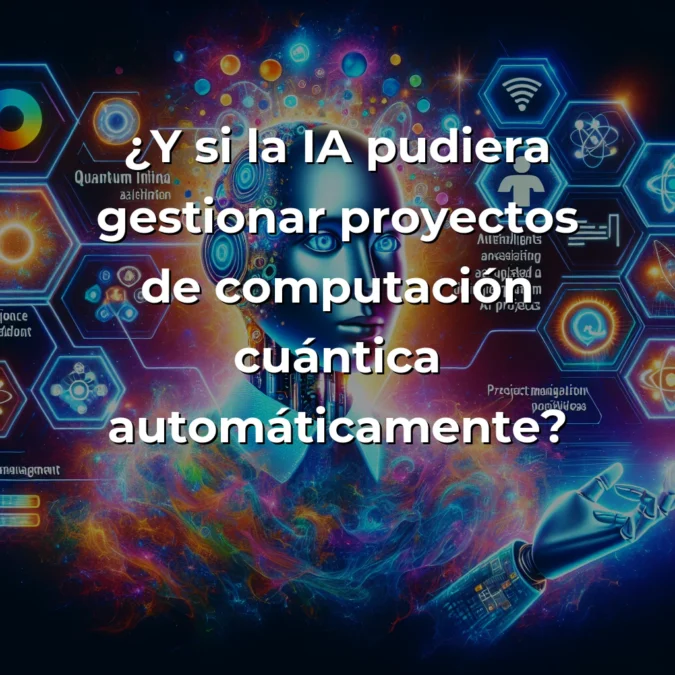 Idea de AI Agent: Asistente Inteligente para Gestión de Proyectos en IA Cuántica – Carousel Image
