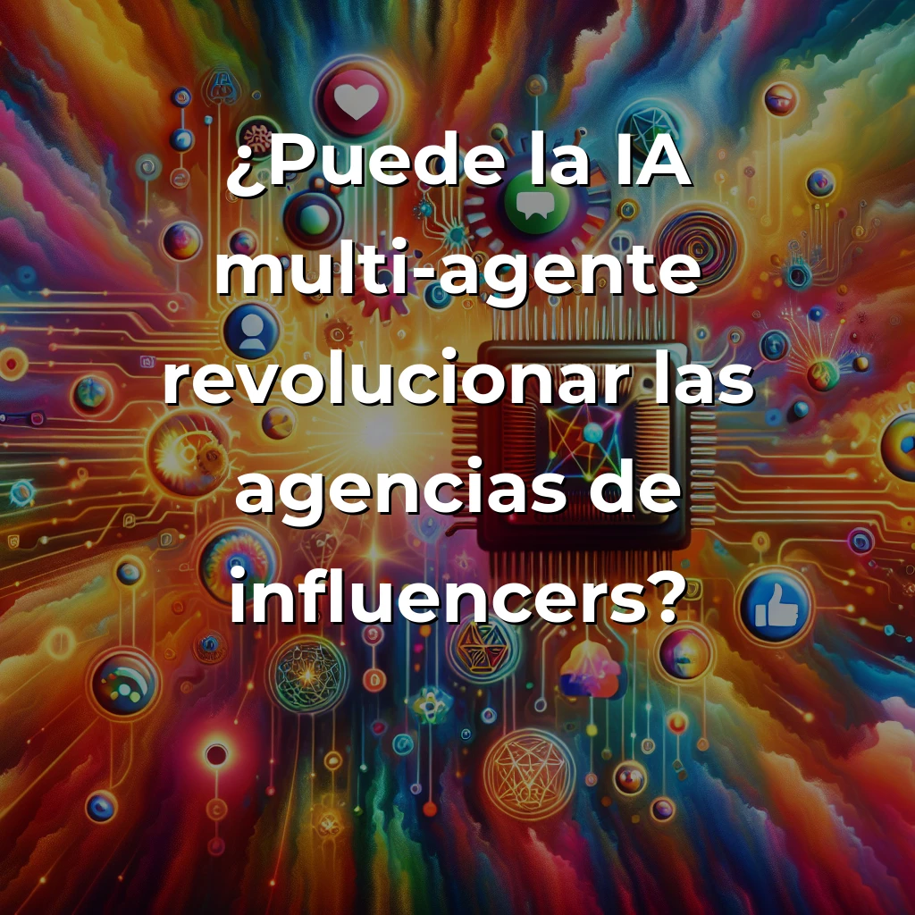 Idea de AI Agent: Asistente Multi-Agente para Agencias de Influencers – ¿El Futuro o Complejidad Innecesaria? – Carousel Image