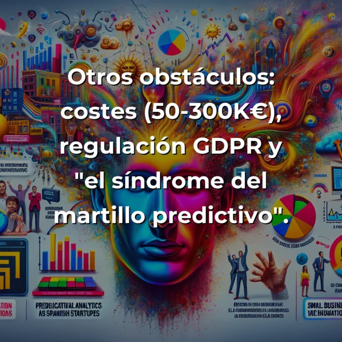 Análisis predictivo en startups españolas: el espejismo tecnológico que puede arruinar tu 2025 – Carousel Image