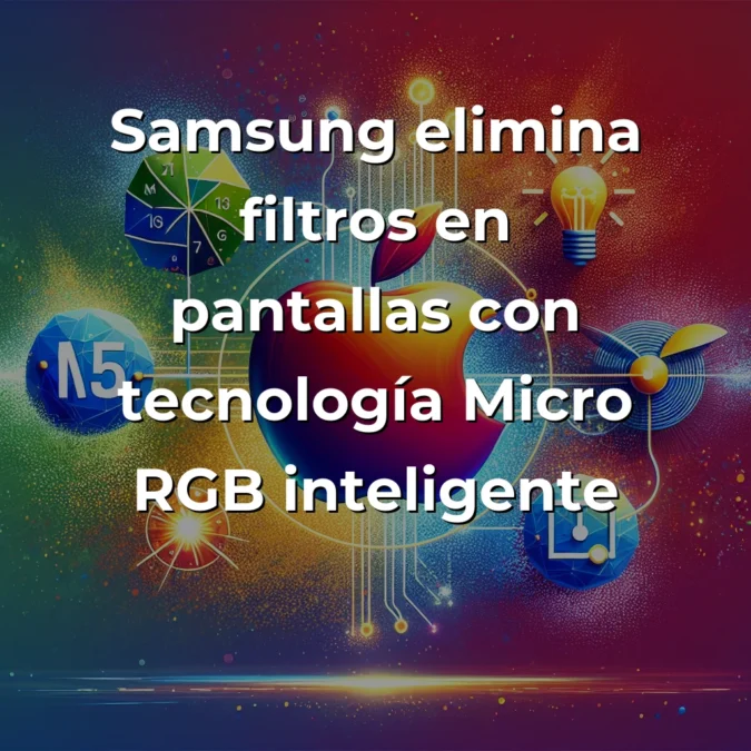 Tech y IA News 22/10: Apple M5, Samsung Micro RGB, Google SynthID, Cidetec - - - Carousel Image