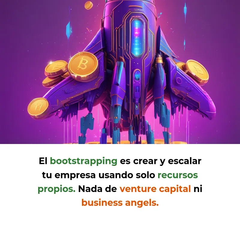 Bootstrapping: Cómo hacer crecer tu startup sin inversores externos - La estrategia de autofinanciación que permite mantener el control total de tu empresa - Carousel Image