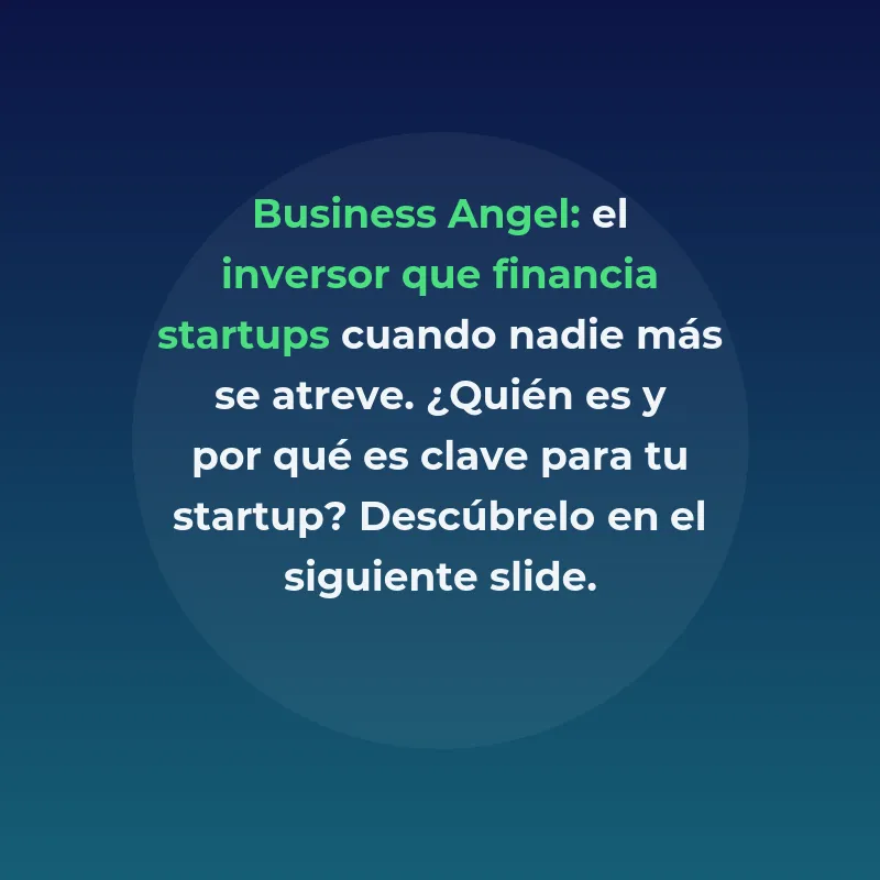 Business angel: qué es y cómo funciona este inversor clave - El inversor que financia startups cuando los fondos todavía no entran - Carousel Image