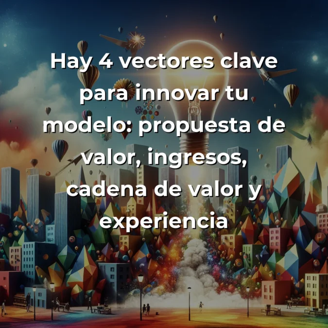 Más allá del producto: Por qué la innovación en el modelo de negocio es la ventaja competitiva definitiva de las startups – Carousel Image