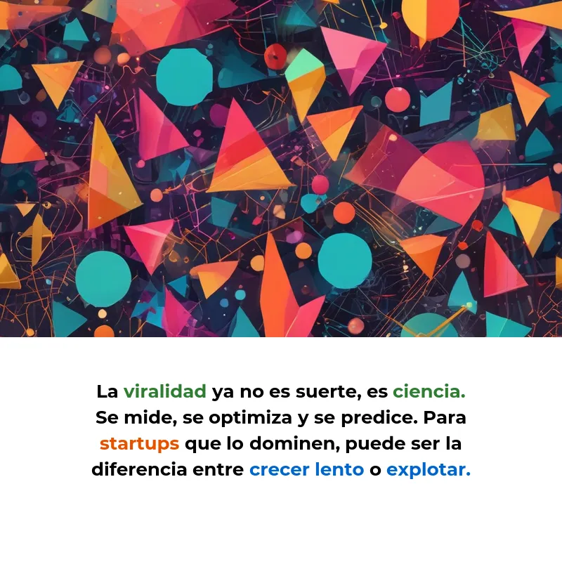 Coeficiente Viral: La métrica que hace crecer tu startup sin gastar en publicidad - Cómo medir y optimizar la viralidad para lograr crecimiento exponencial - Carousel Image