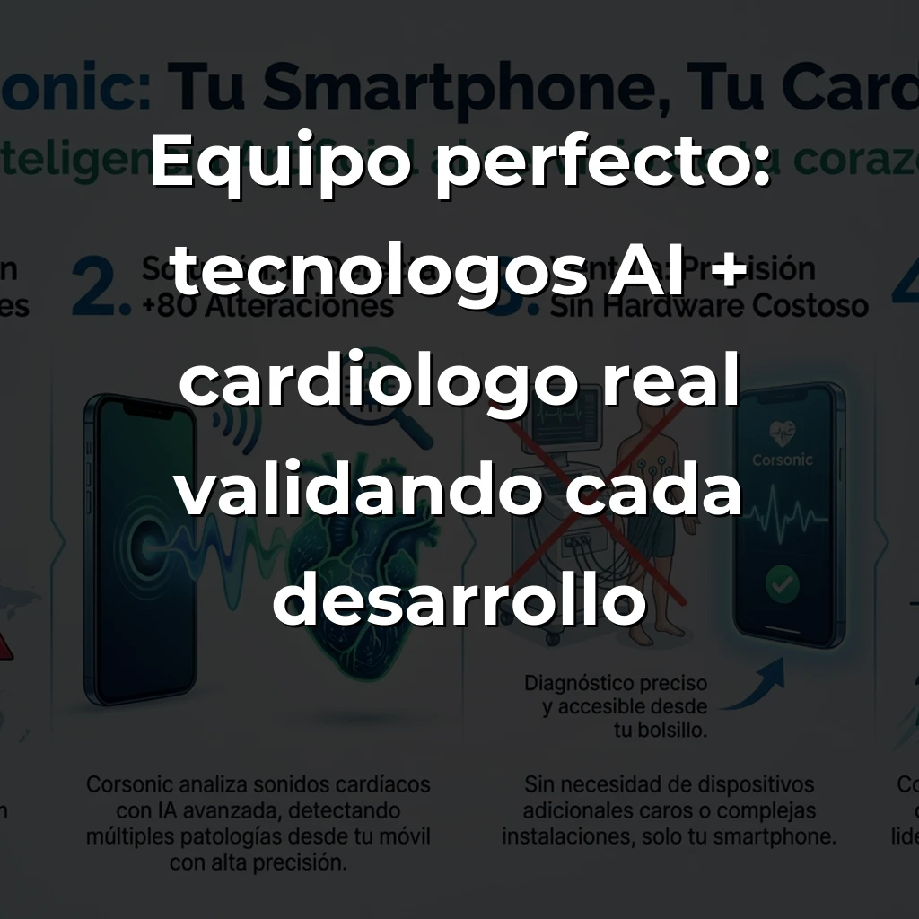 Corsonic: La startup murciana que convierte tu smartphone en un cardiólogo experto con inteligencia artificial - Desde Murcia, Corsonic desarrolla IA capaz de detectar 80 patologías cardíacas con un smartphone, resolviendo un problema que mata: la espera de 30 días para diagnóstico cardiológico - Carousel Image
