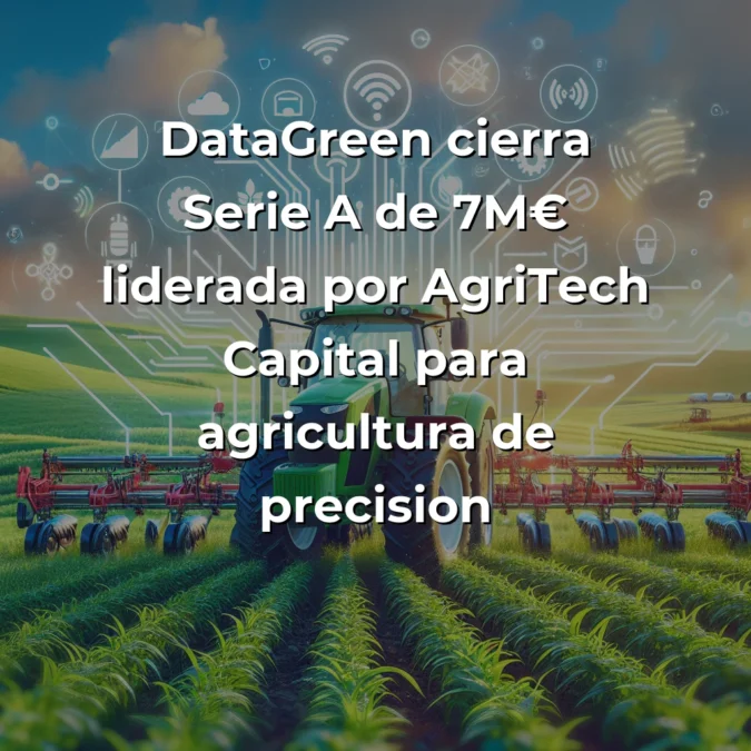 DataGreen levanta 7M€: Mi análisis de cómo una startup murciana está revolucionando la agricultura de precisión con IA - Desde mi perspectiva como founder, esta ronda marca un momento clave para el agrotech español y la competencia global - Carousel Image