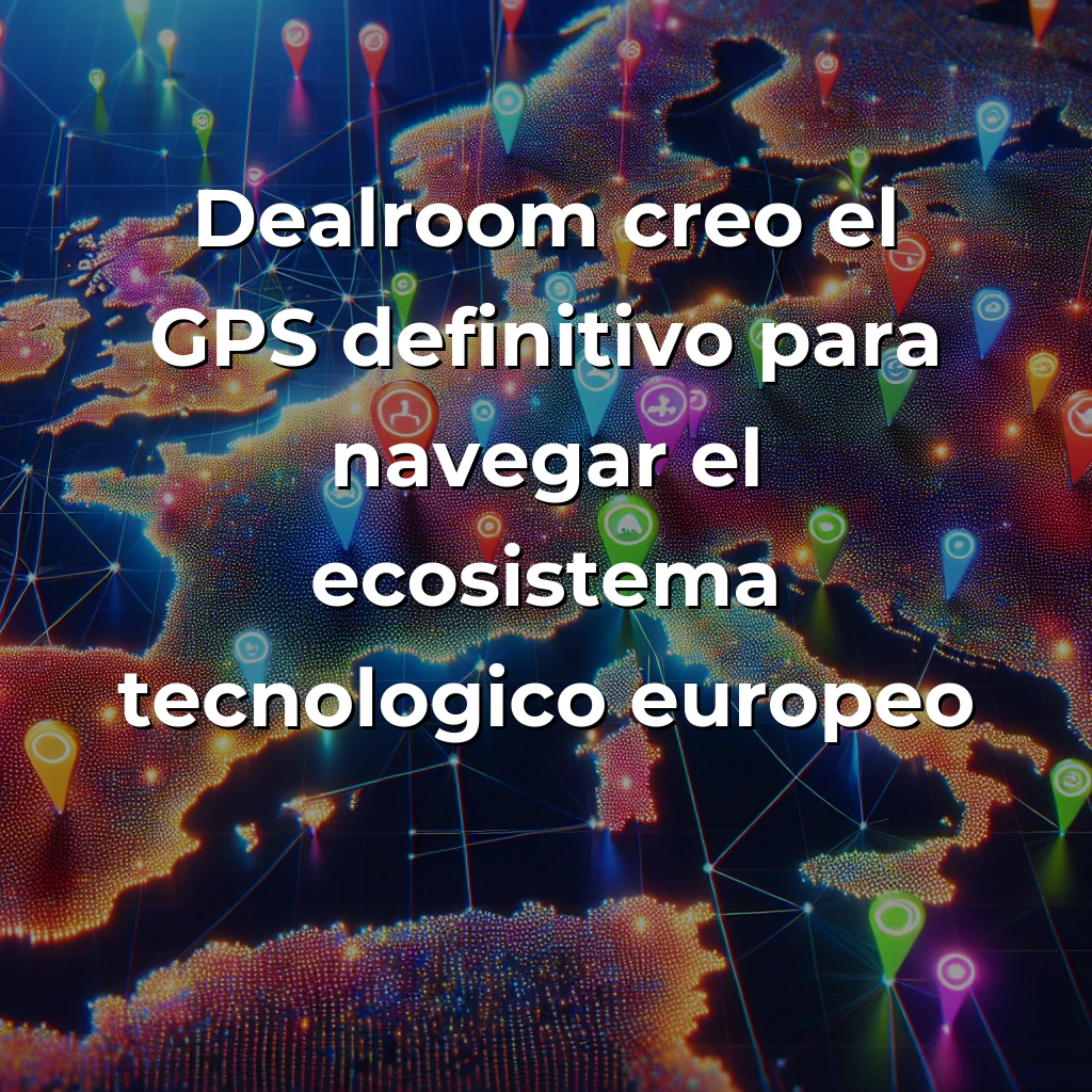 Dealroom: La startup que cartografía la innovación europea con inteligencia de datos - Desde Ámsterdam, esta plataforma se ha convertido en el GPS indispensable del ecosistema startup europeo - Carousel Image