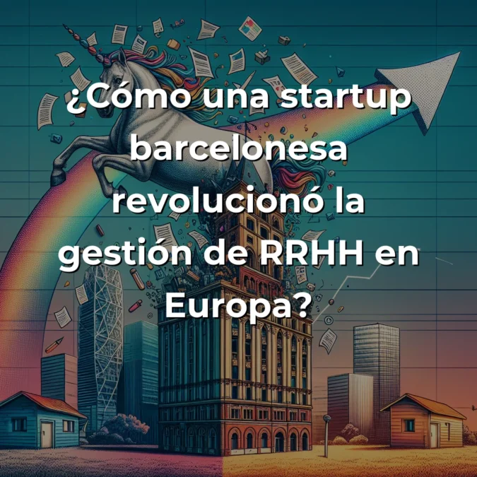 Factorial: La startup española que conquistó la gestión de RRHH en Europa - De pyme barcelonesa a unicornio europeo: cómo Factorial democratizó los recursos humanos digitales - Carousel Image
