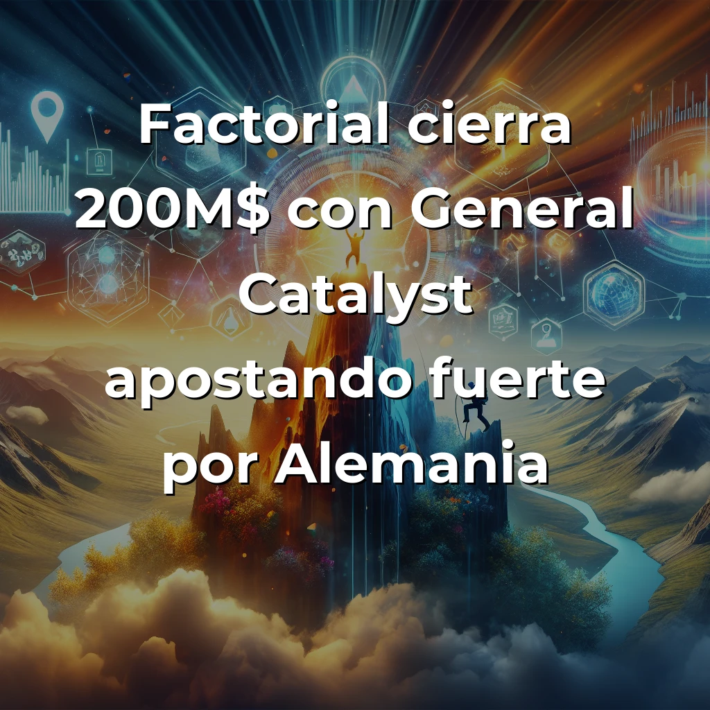 Factorial cierra 200M$ con General Catalyst para conquistar Alemania: análisis desde las trincheras del SaaS español - La startup catalana dobla su apuesta con una estrategia arriesgada pero brillante que puede redefinir el SaaS europeo - Carousel Image
