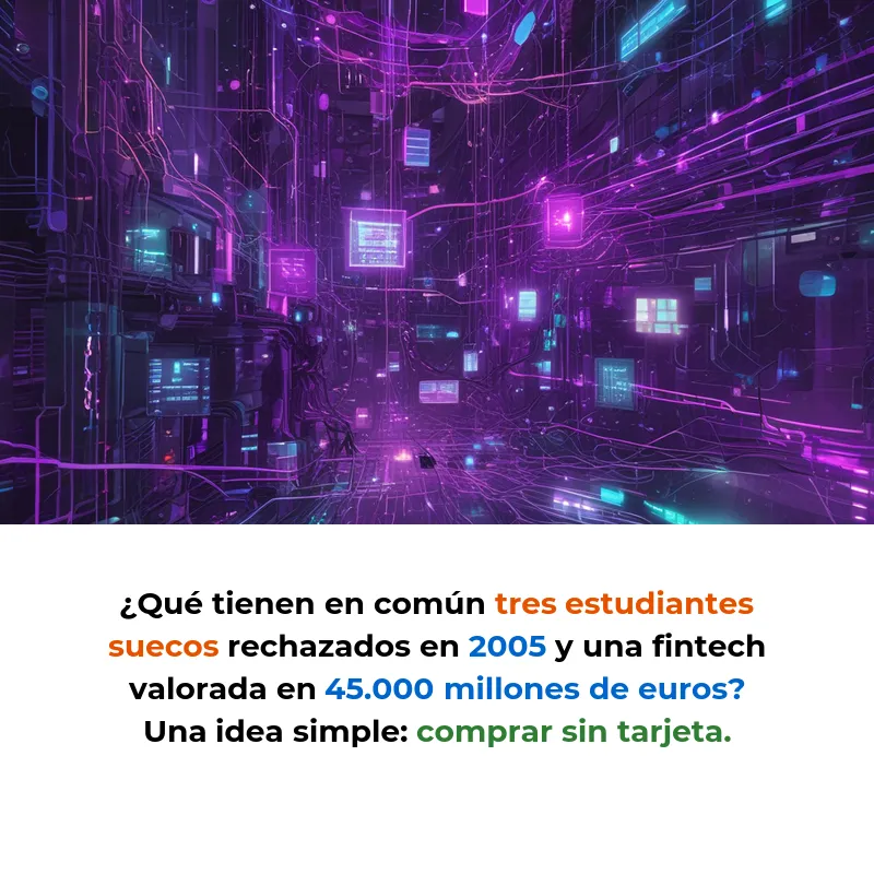 Klarna: El banco sueco que convirtió el "compra ahora, paga después" en un gigante de 45.000 millones - De una idea universitaria rechazada a procesar el 40% del e-commerce sueco: la historia de la fintech que cambió la forma de pagar online - Carousel Image