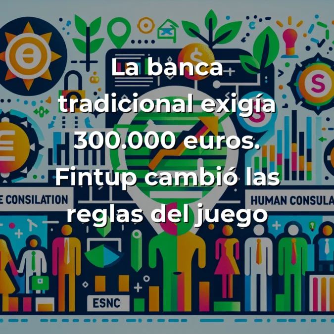 Fintup: La fintech española que democratiza la inversión sostenible desde 4.000 euros - Combinando tecnología, asesoramiento humano y criterios ESG para hacer accesible la banca privada - Carousel Image