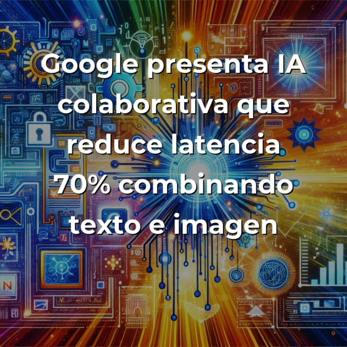 Tech y IA News 08/10: Google, IBM, DeepMind, Nymiz, Secrets Vault - - - Carousel Image