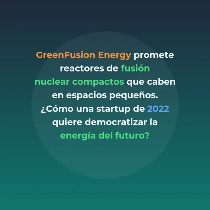 GreenFusion Energy: Reactores de fusión nuclear compactos para una energía sin límites - Una startup fundada en 2022 promete democratizar la fusión nuclear con reactores modulares más pequeños y accesibles que los de sus competidores - Carousel Image
