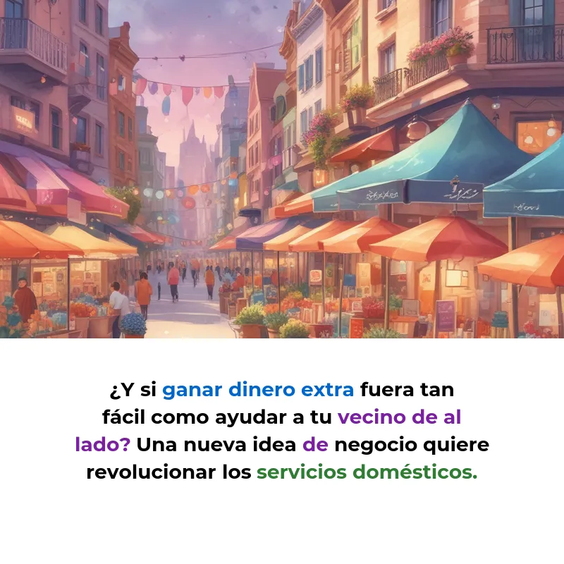 Idea de Negocio: Una app para que los vecinos se ayuden con tareas domésticas - Conectar a personas del mismo barrio para intercambiar servicios de limpieza, compras y cuidados - Carousel Image