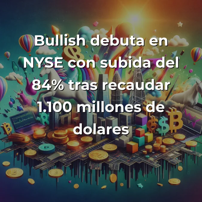 Startup News 20/08/2025: Indatika, Bioo, Bullish, Ninja y el boom cripto en NYSE - De Barcelona a Arabia Saudí: rondas millonarias, unicornios emergentes y la revolución del marketing de influencers - Carousel Image