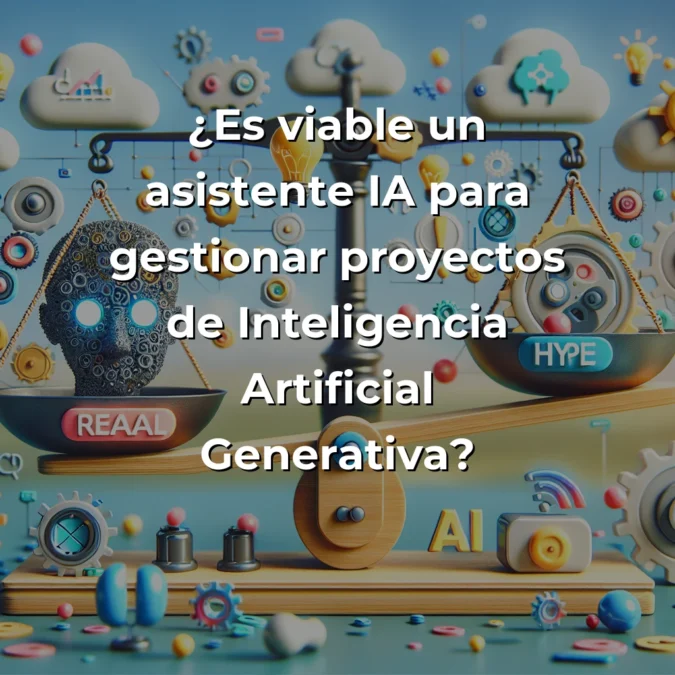 Idea de Negocio: Asistente IA para Gestión de Proyectos GenAI – Potencial Real vs. Hype – Carousel Image