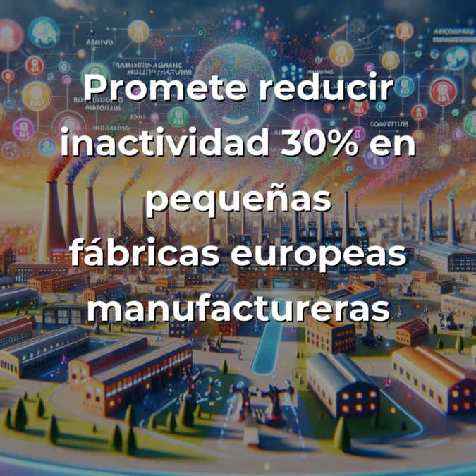 Idea de AI Agent: Sistema Multi-Agente para Revolucionar Pequeñas Fábricas Manufactureras – Carousel Image