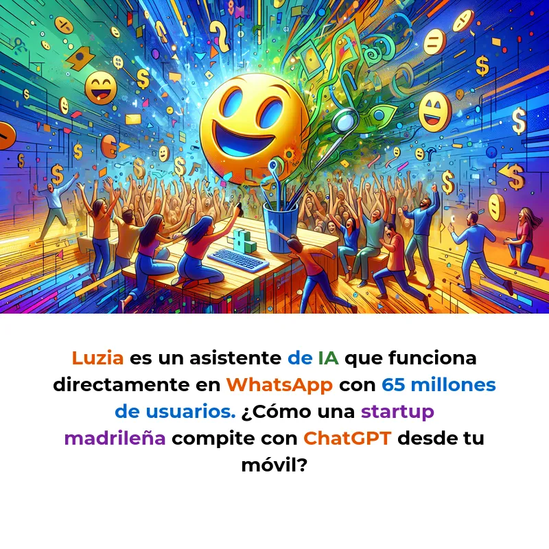 Luzia: El asistente de IA español que conquistó WhatsApp con 65 millones de usuarios - La startup madrileña ha captado más de 30 millones de euros en menos de dos años y compite con ChatGPT desde la app de mensajería más usada en español - Carousel Image
