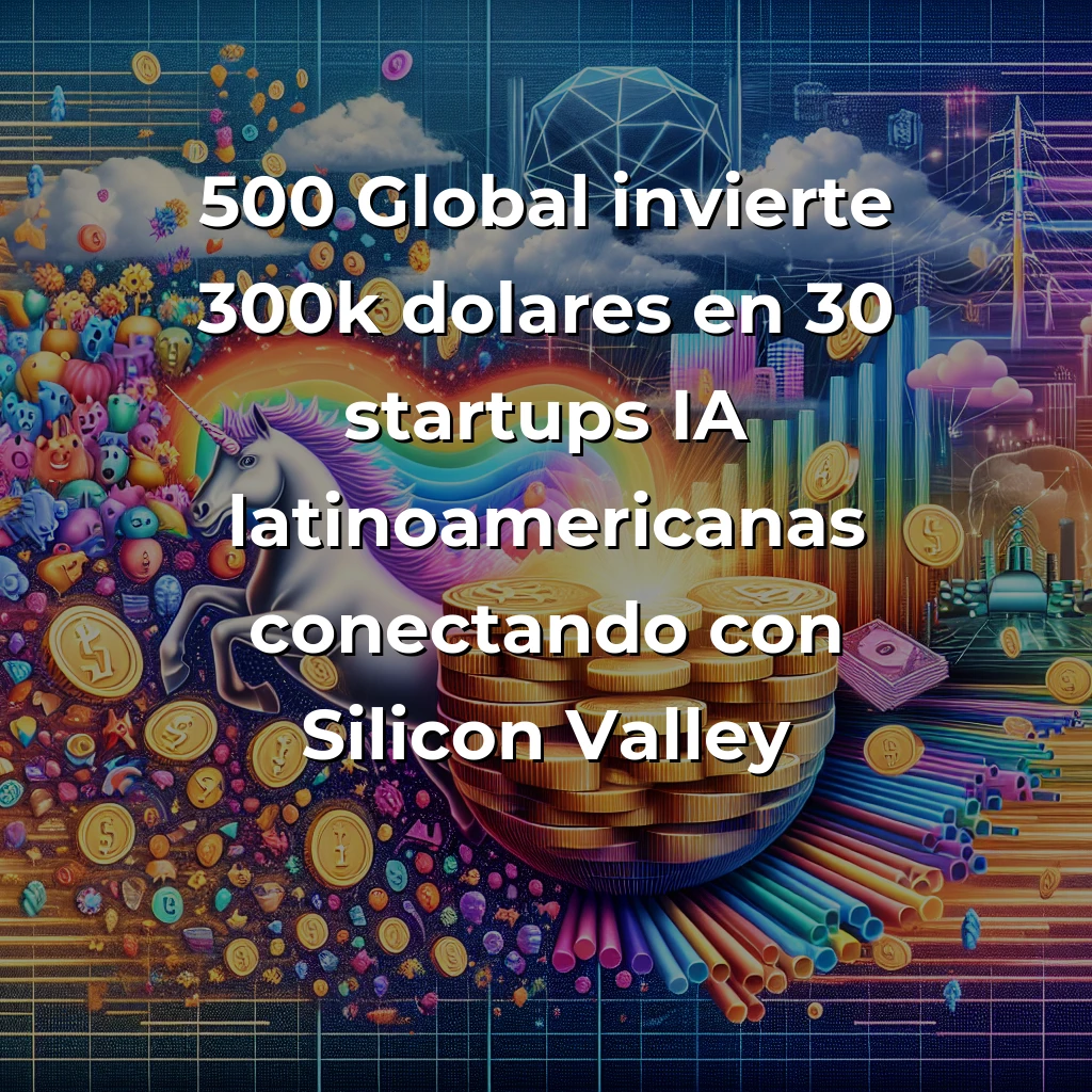 Startup News 22/09/2025: IQM supera mil millones, 500 Global invierte $300k en cada startup IA latina, DeepSeek destaca sobre ChatGPT en matemáticas - Europa suma cinco unicornios, China lidera IA y robótica, Latinoamérica consolida su ecosistema - Carousel Image