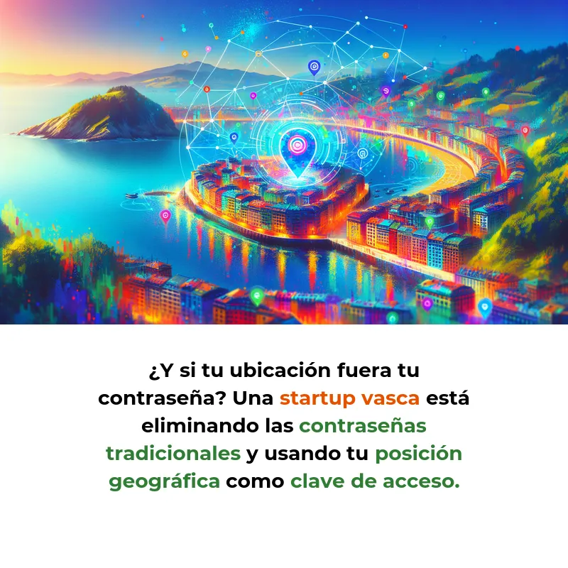 Ironchip: La Startup Vasca Que Usa Tu Ubicación Como Contraseña - Cómo una empresa de San Sebastián está revolucionando la ciberseguridad industrial eliminando las contraseñas y usando la geolocalización como método de autenticación - Carousel Image