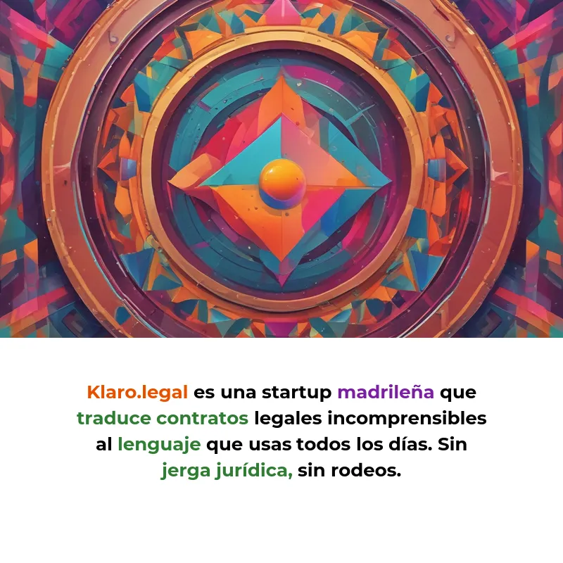 Klaro.legal: La startup que traduce contratos a lenguaje humano - Una plataforma madrileña convierte documentos legales incomprensibles en texto que cualquiera puede entender, sin que tus datos salgan de Europa - Carousel Image