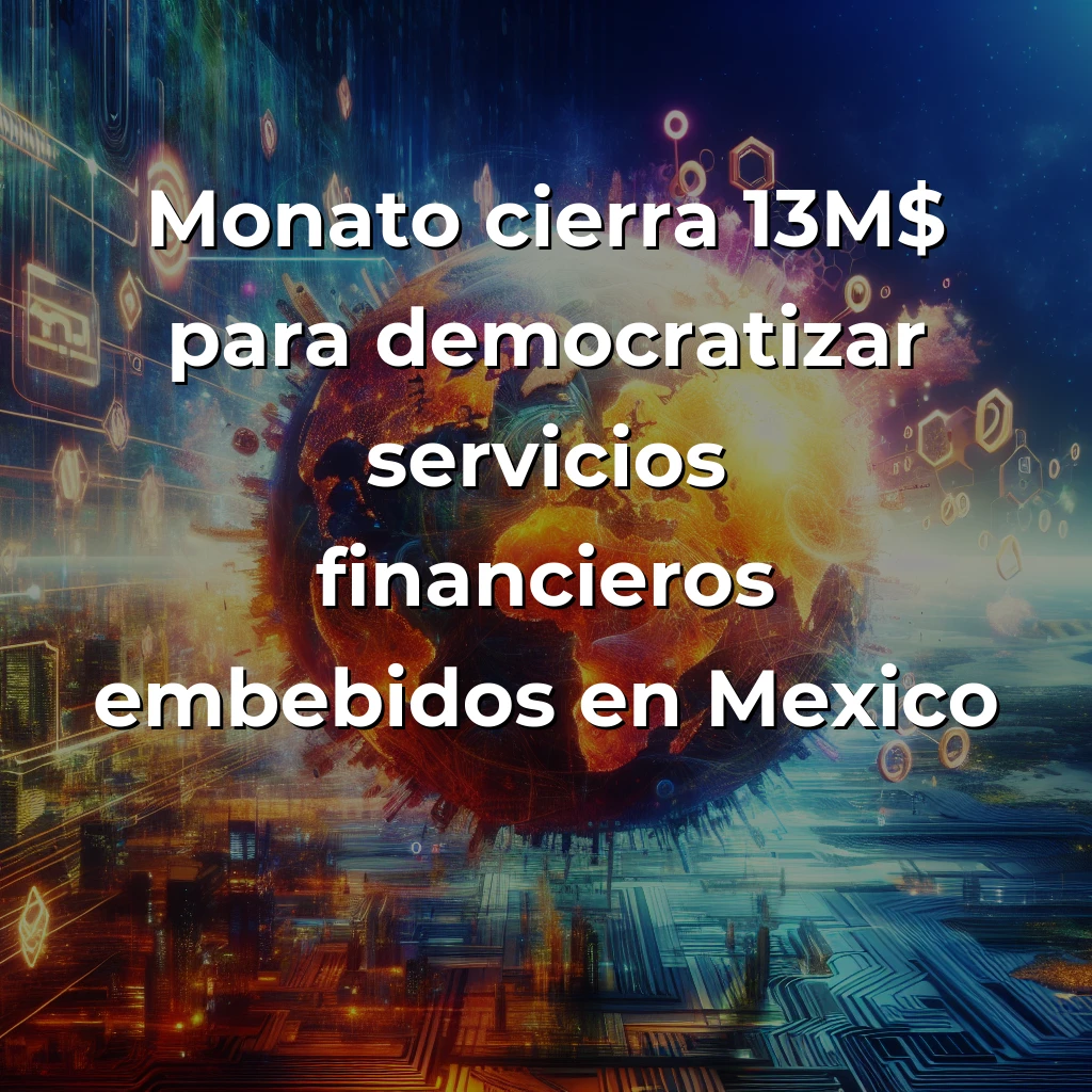 Startup News 13-08-2025: Monato levanta 13M$, España supera 1.900M€ en inversión VC, y la guerra tecnológica China-EE.UU. se intensifica - Latinoamérica atrae capital internacional con fintechs B2B mientras España consolida su ecosistema emprendedor y Asia redefine el futuro de la IA - Carousel Image