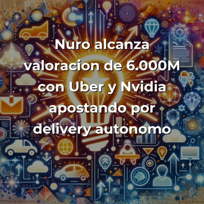 Startup News 26/08/2025: Nuro alcanza $6.000M, Jahez adquiere Snoonu por $245M, España brilla en 4YFN y China lidera IA con DeepSeek - Mega rondas en movilidad autónoma, consolidación en delivery MENA y revolución tecnológica china marcan la jornada - Carousel Image