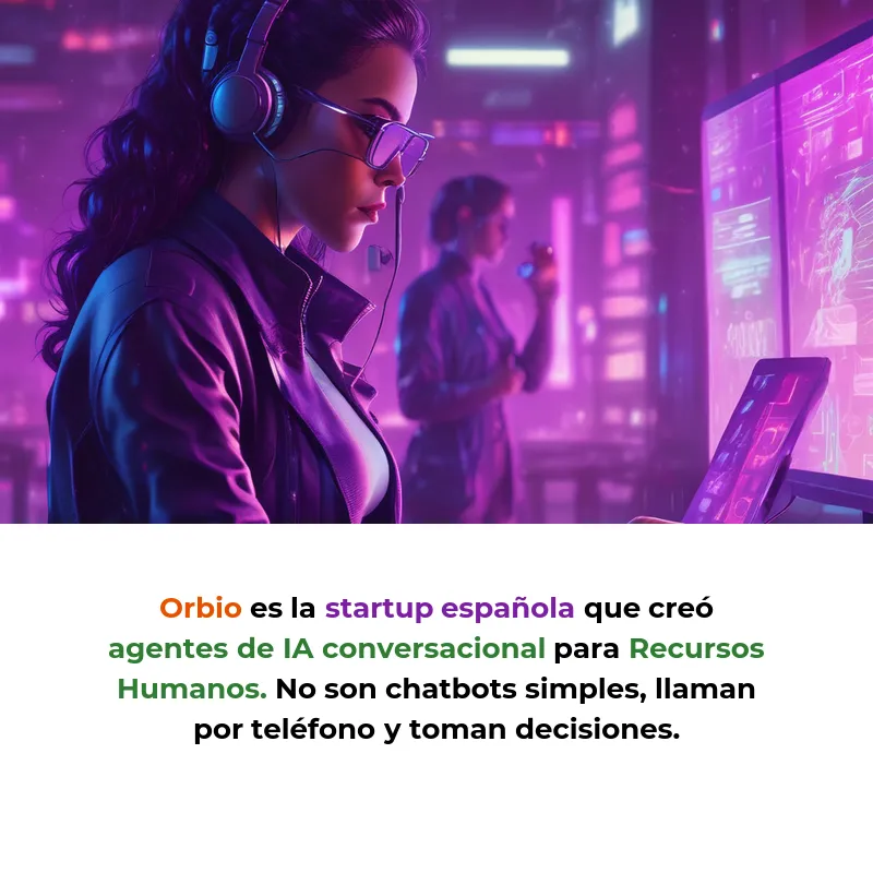 Orbio: Agentes de IA que contratan empleados por ti - La startup española que automatiza Recursos Humanos con inteligencia artificial conversacional - Carousel Image