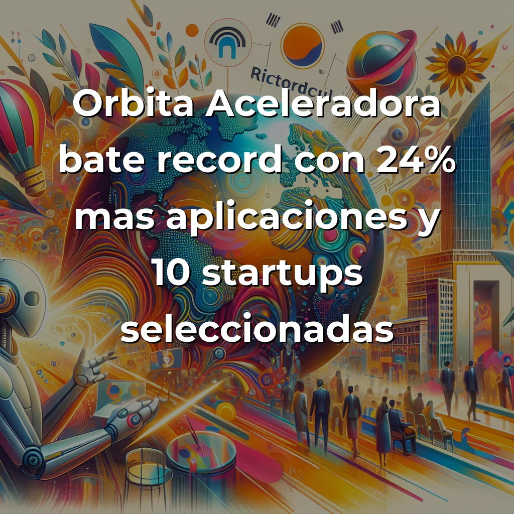 Startup News 2025-08-06: Órbita bate récords, Mistral AI busca $1.000M, Corea lanza fondo histórico de $1.840M - Europa consolida su ambición en IA, Latinoamérica acelera en fintech y Asia lidera la robótica global - Carousel Image