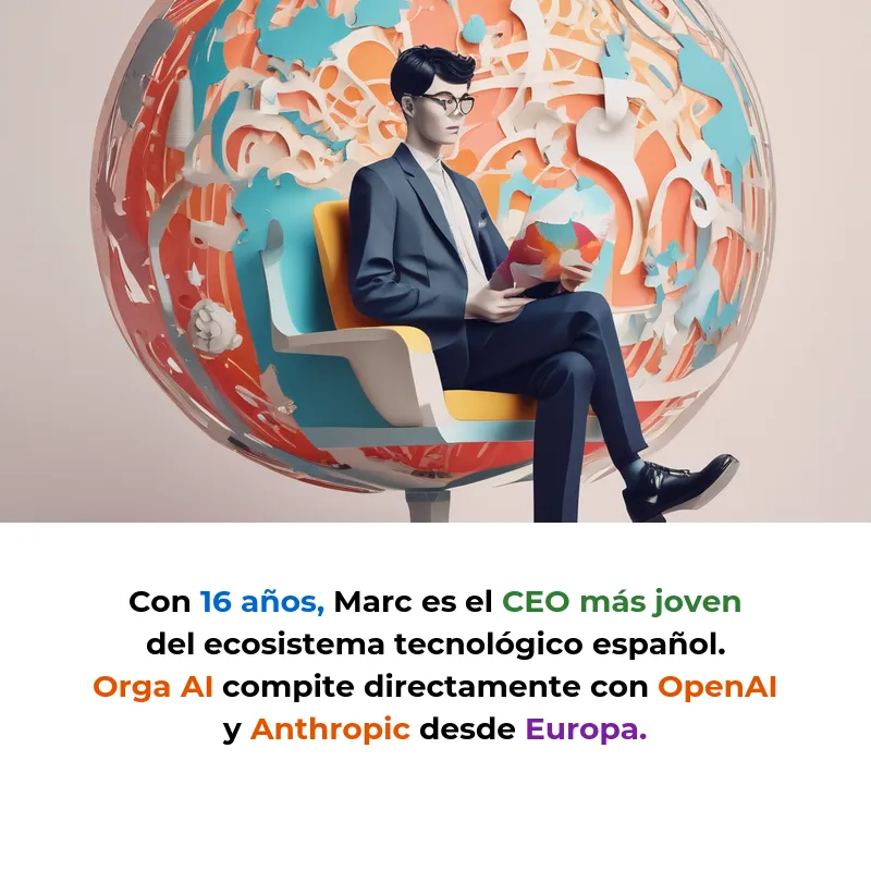 Orga AI: El CEO de 16 años que creó una IA que ve, oye y habla en tiempo real - Marc Revert fundó en València una startup de inteligencia artificial multimodal que ya levantó 350.000€ y compite con gigantes americanos - Carousel Image