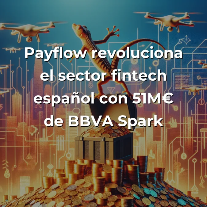 Startup News 2025-07-08: Payflow cierra 51M€, Gecko alcanza 1.620M$ y China lidera en entregas con drones - Financiación récord en España, unicornios estadounidenses y avances tecnológicos asiáticos marcan la jornada - Carousel Image