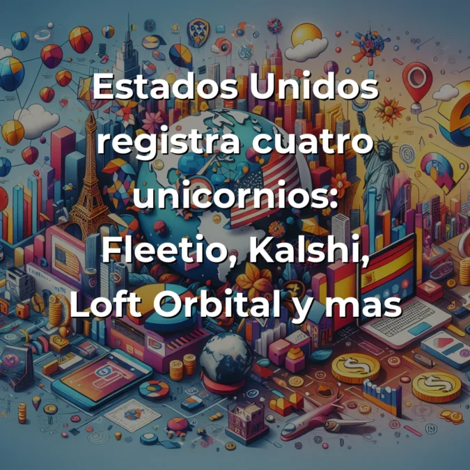 Startup News 2025-07-07: Payflow cierra 51M€, nuevos unicornios globales y expansión latinoamericana - Rondas millonarias en España, cuatro unicornios en Estados Unidos y avances tecnológicos en defensa asiática - Carousel Image