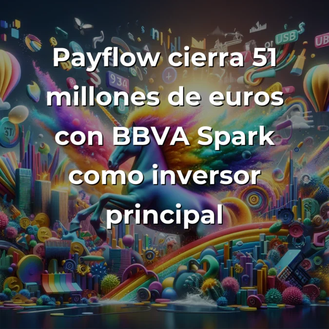 Startup News 19/07/2025: Payflow cierra 51M€, Lovable se convierte en unicornio europeo, Perplexity alcanza 18.000M$ y récord histórico español - España rompe récords con 1.950M€ en inversión mientras Europa produce nuevos unicornios y Latinoamérica consolida su ecosistema fintech - Carousel Image