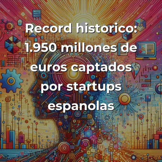Startup News 18/07/2025: Payflow recauda 51M€, Perplexity alcanza 18.000M$ y récord histórico de inversión en startups españolas - España bate récords con 1.950M€ en la primera mitad de 2025 mientras Perplexity lidera la valoración en IA generativa - Carousel Image