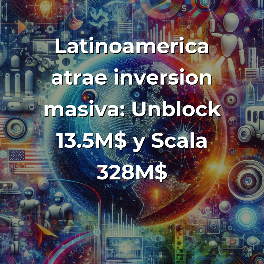 Startup News 16/08/2025: Perplexity AI ofrece 34.500M$ por Chrome, Unblock y Scala levantan capital masivo en Latinoamérica, China lidera robótica y movilidad autónoma - De la guerra de chips sino-estadounidense a las rondas millonarias latinoamericanas: España brilla en Europa mientras Asia acelera en tecnología disruptiva - Carousel Image