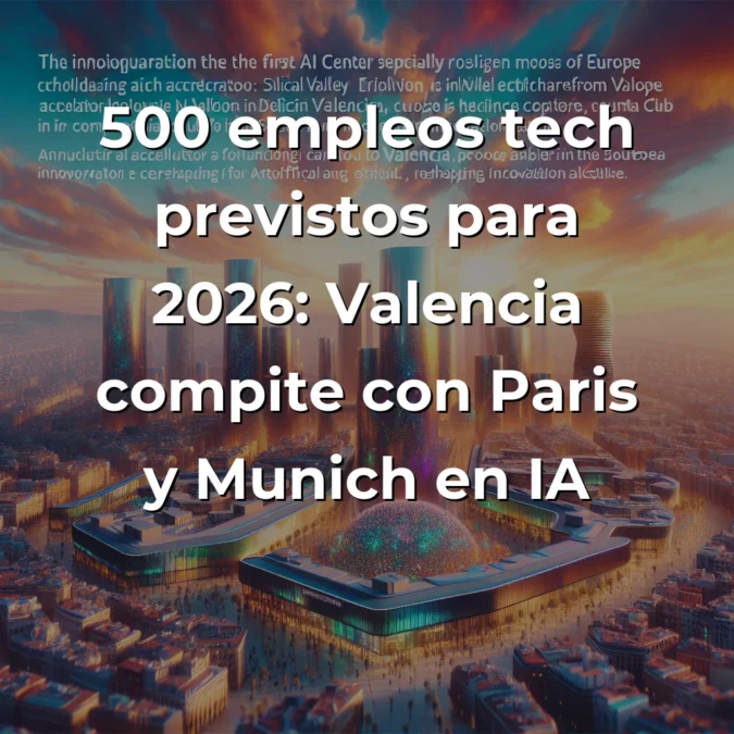 Plug and Play inaugura su primer centro de IA en Europa en Valencia: análisis desde las trincheras del ecosistema startup - La aceleradora de Silicon Valley elige Valencia para su apuesta europea por la inteligencia artificial, reconfigurando el mapa de innovación continental - Carousel Image