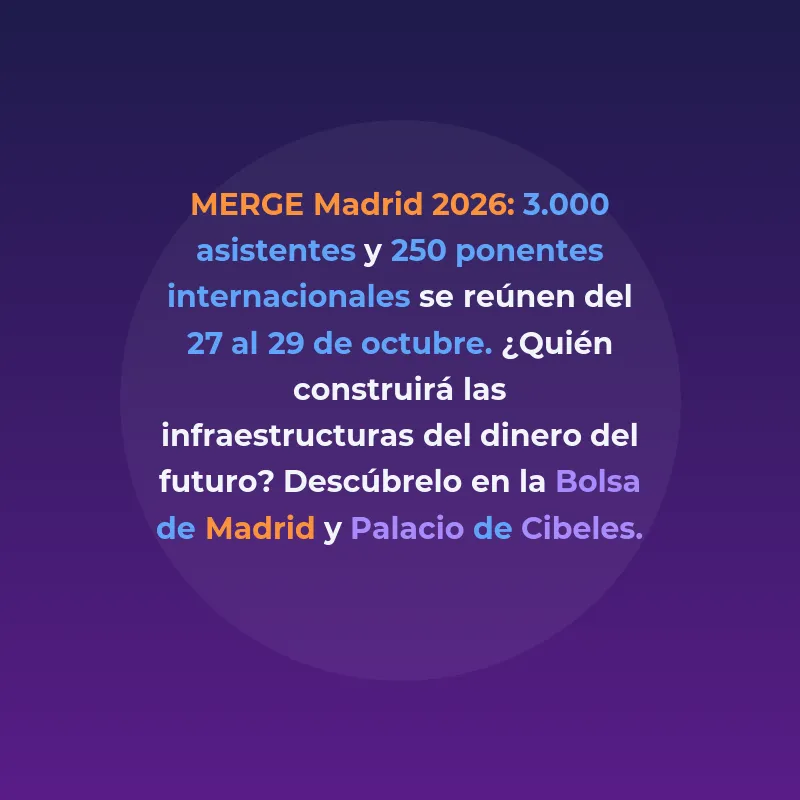MERGE Madrid 2026: bancos, fintech y stablecoins se citan del 27 al 29 de octubre en la Bolsa de Madrid y Cibeles - - Carousel Image