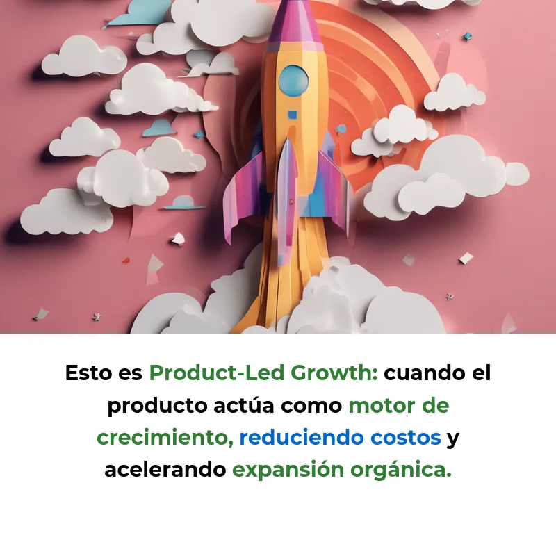 Qué es Product-Led Growth: La estrategia que hace que tu producto se venda solo - Cómo las startups crecen exponencialmente convirtiendo su producto en su mejor vendedor - Carousel Image