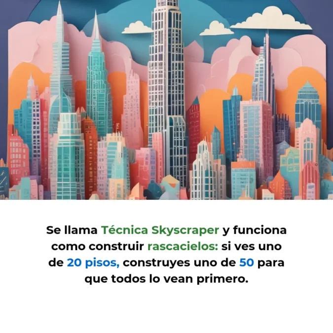 Técnica Skyscraper: Cómo las Startups Dominan Google Sin Pagar Publicidad - La estrategia SEO que convierte contenido popular en tráfico gratuito para empresas sin presupuesto - Carousel Image