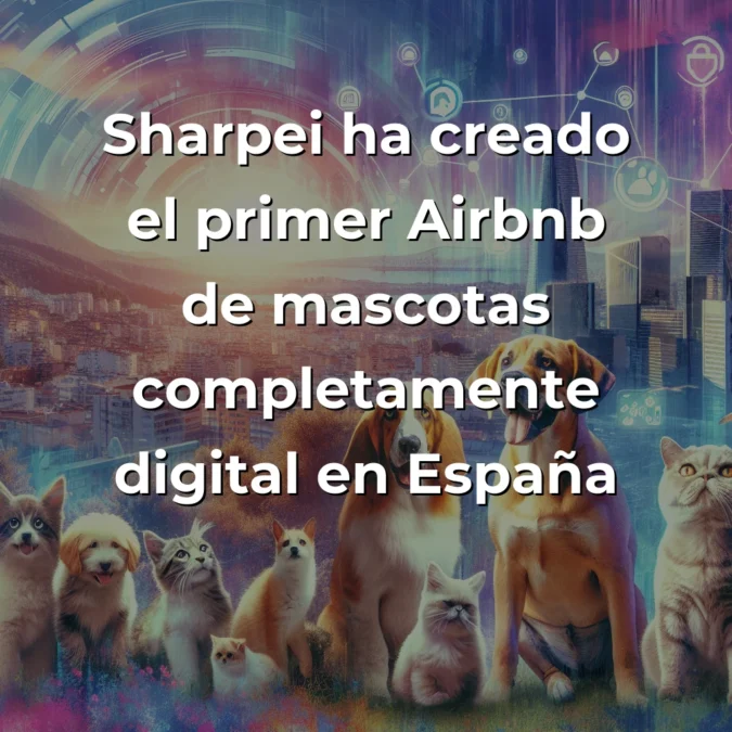 Sharpei: La Startup Española que Convierte el Alquiler de Mascotas en un Negocio Digital - Cuando el amor por los animales se encuentra con la innovación urbana, nace una idea tan obvia como revolucionaria. - Carousel Image