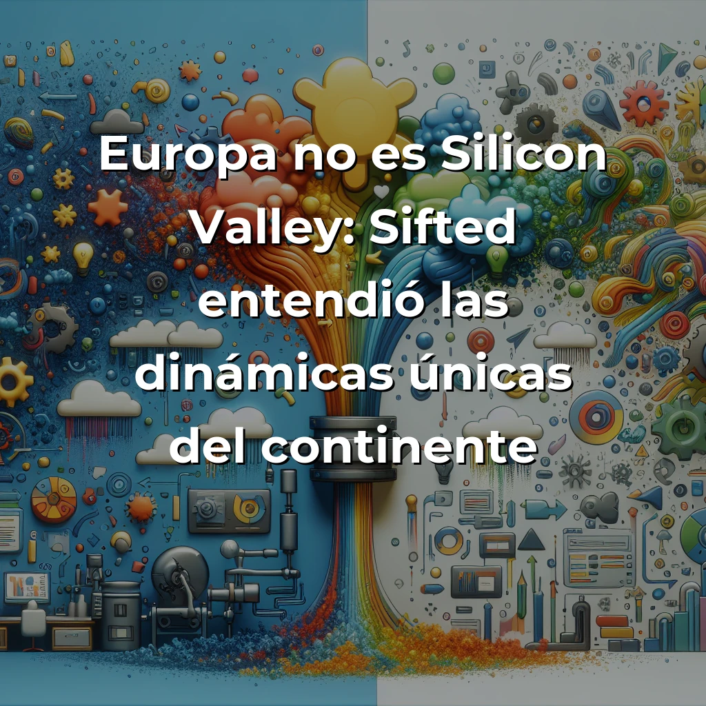 Sifted: Cómo Convertir el Periodismo de Datos en el Financial Times del Venture Capital Europeo - La startup británica que transformó el ruido informativo del ecosistema emprendedor europeo en señales claras y accionables - Carousel Image