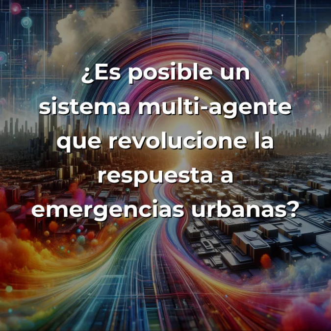 Idea de AI Agent: Sistema Multi-Agente para Emergencias Urbanas - ¿Revolución o Espejismo Tecnológico? - Entre la promesa de ciudades más seguras y la realidad técnica: un análisis desde las trincheras de desarrollo - Carousel Image