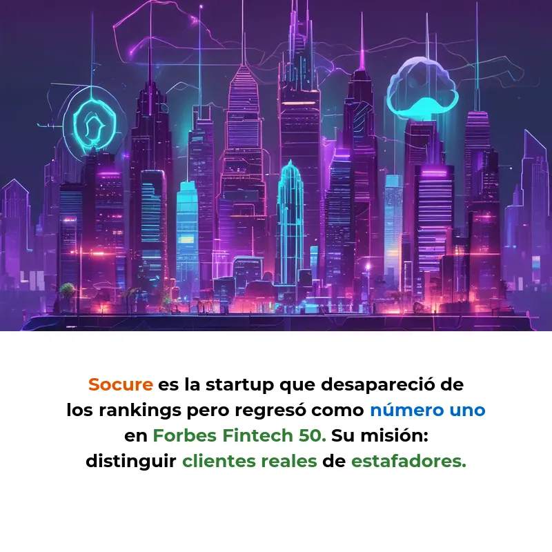 Socure: La IA que verifica 5.000 millones de identidades al año - Cómo una startup que desapareció de los rankings regresó como líder en prevención de fraude digital - Carousel Image