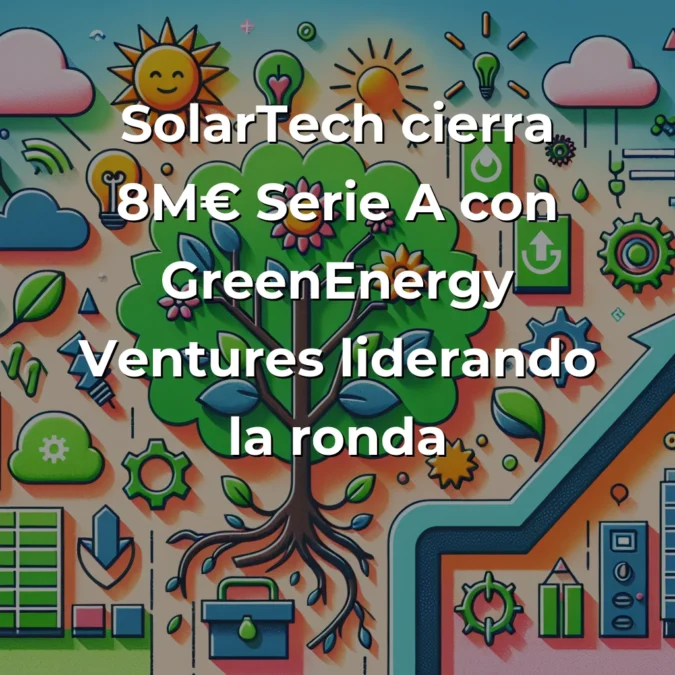 SolarTech cierra 8M€ Serie A: análisis desde las trincheras del sector energético startup - Mi perspectiva como founder sobre por qué esta ronda marca un punto de inflexión para el ecosistema español de cleantech - Carousel Image