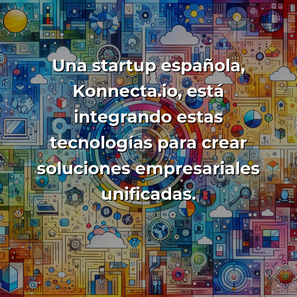 Konnecta.io: La startup española que integra DLT, IA y Digital Twins en soluciones empresariales unificadas - Más allá de las plantillas: explorando cómo esta empresa española busca democratizar tecnologías de vanguardia - Carousel Image