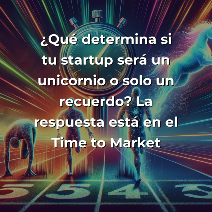 El Time to Market: La carrera que determina si tu startup será un unicornio o un recuerdo - Dominar el tiempo entre la idea y el lanzamiento puede ser la diferencia entre el éxito y el olvido ⏱️ - Carousel Image